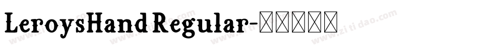 LeroysHand Regular字体转换